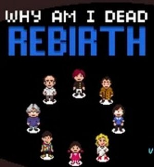 Why Am I Dead: Rebirth Mystery Adventure Game