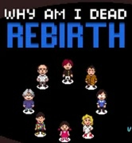 Why Am I Dead: Rebirth Mystery Adventure Game